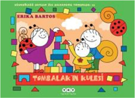 Uğurböceği Sevecen ile Salyangoz Tomurcuk 15 - Tombalak'ın Kulesi