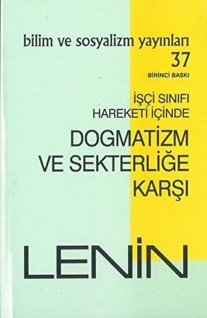 İşçi Sınıfı Hareketi İçinde Dogmatizm ve Sekterliğe Karşı