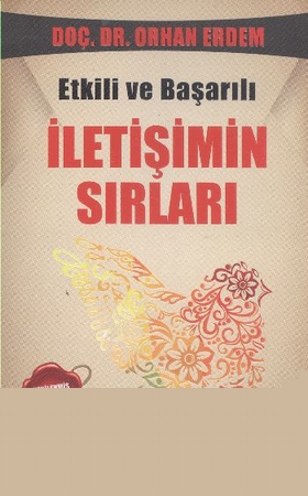 Etkili ve Başarılı İletişimin Sırları