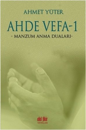 Ahde Vefa 1 Manzum Anma Duaları