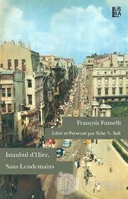 Istanbul Dhier, Sans Lendemains