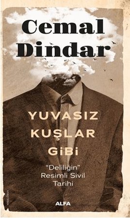 Yuvasız Kuşlar Gibi