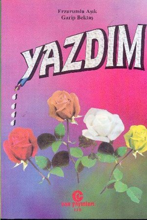 Yazdımerzurumlu Aşık Garip Bektaş