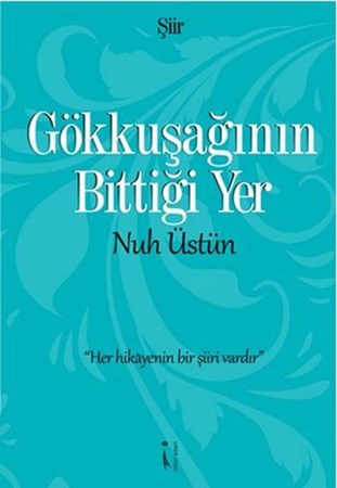 Gökkuşağının Bittiği Yer