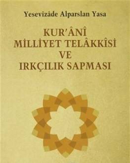 Kur'ani Milliyet Telakkisi Ve Irkçılık Sapması