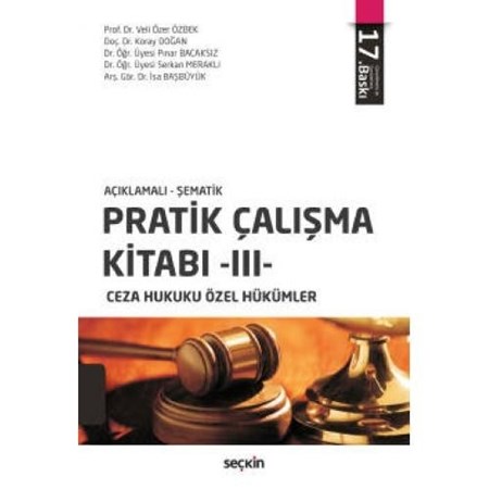 Açıklamalı – Şematik Pratik Çalışma Kitabı – Iii, Ceza Hukuku Özel Hükümler