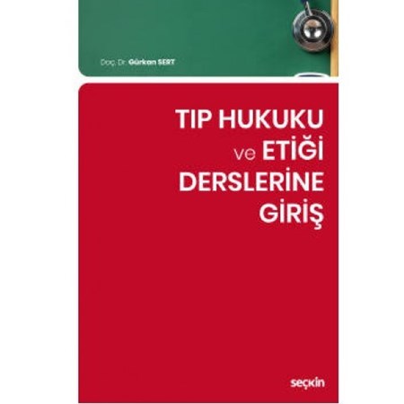 Tıp Hukuku Ve Etiği Derslerine Giriş