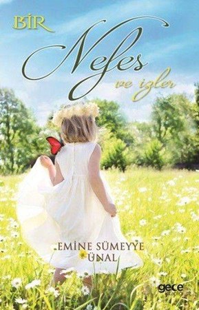 Bir Nefes Ve İzler