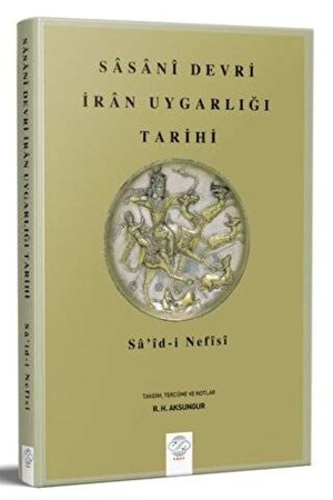 Sasani Devri İran Uygarlığı Tarihi