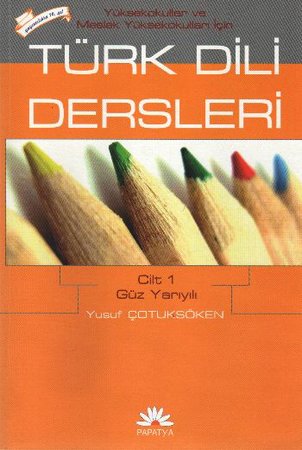 Türk Dili Dersleri Cilt:1 Güz Yarıyılı
