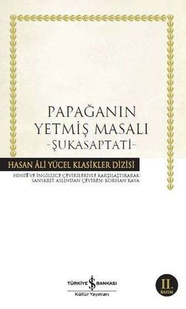 Papağanın Yetmiş Masalı - Şukasaptati - Hasan Ali Yücel Klasikleri
