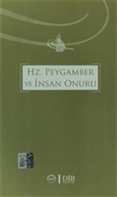 Hz.Peygamber ve İnsan Onuru