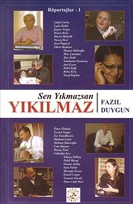 Sen Yıkmazsan Yıkılmaz