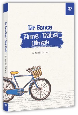 Bir Gence Anne Baba Olmak