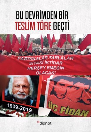 Bu Devrimden Bir Teslim Töre Geçti