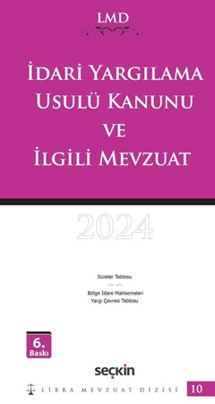 İdari Yargılama Usulü Kanunu ve İlgili Mevzuat / LMD - 10