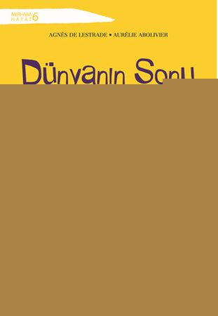 Dünyanın Sonu Değil Ya!