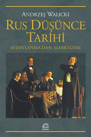 Rus Düşünce Tarihi  Aydınlanma'dan Marksizme