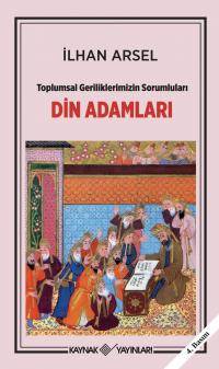 Toplumsal Geriliklerimizin Sorumluları Din Adamları