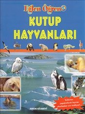 Eğlen Öğren Dizisi Kutup Hayvanları Çıkartmalı