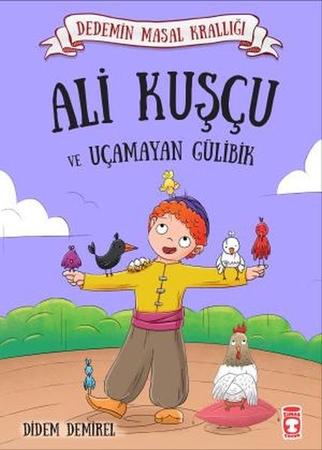 Ali Kuşçu ve Uçamayan Gülibik - Dedemin Masal Krallığı 1