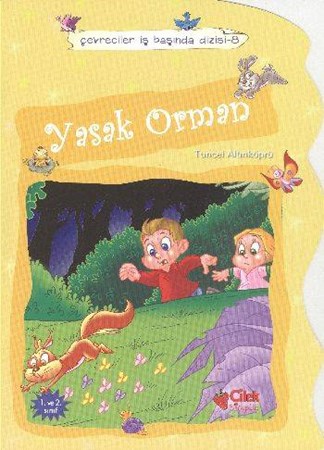 Çevreciler İş Başında 8 Yasak Orman