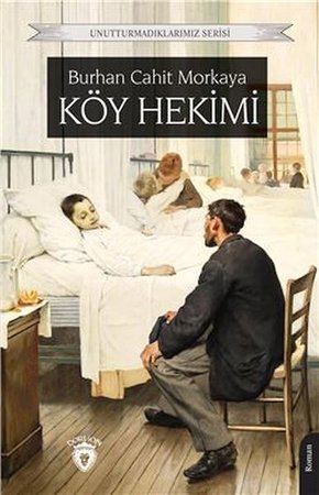 Köy Hekimi Unutturmadıklarımız Serisi