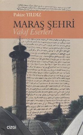 Maraş Şehri Vakıf Eserleri