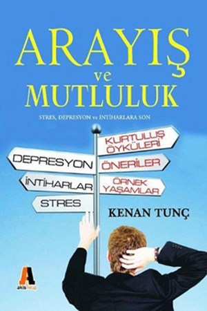 Arayış Ve Mutluluk