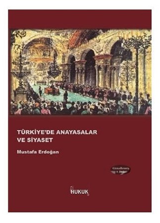 Türkiye'de Anayasalar ve Siyaset