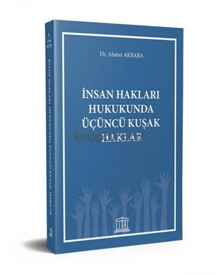 İnsan Hakları Hukukunda Üçüncü Kuşak Haklar