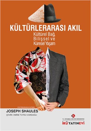 Kültürlerarası Akıl Kültürel Bağ Bilişsel Ve Küresel Yaşam
