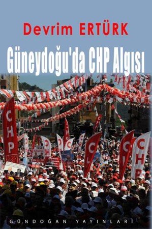 Güneydoğu'da Chp Algısı