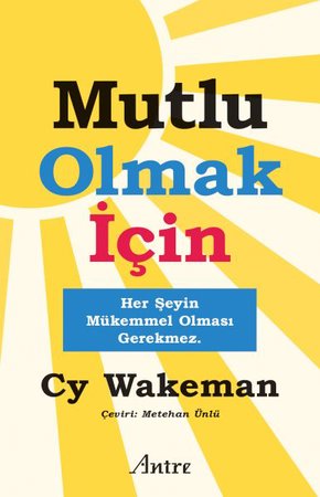 Mutlu Olmak İçin