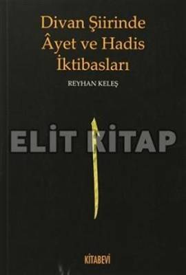 Divan Şiirinde Ayet Ve Hadis İktibasları