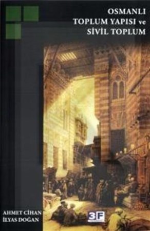 Osmanlı Toplum Yapısı Ve Sivil Toplum