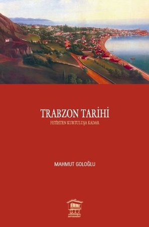Trabzon Tarihi  (Fetihten Kurtuluşa Kadar)