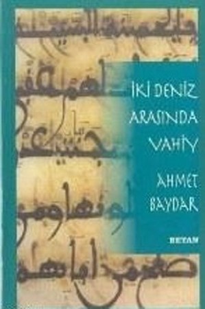 İki Deniz Arasında Vahiy