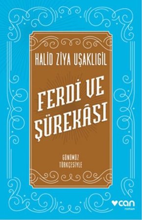 Ferdi ve Şürekası Günümüz Türkçesiyle