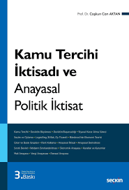 Kamu Tercihi İktisadı ve Anayasal Politik İktisat - 3. Baskı