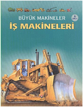 Büyük Makineler - İş Makineleri