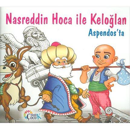 Nasreddin Hoca Ile Keloğlan Aspendosta