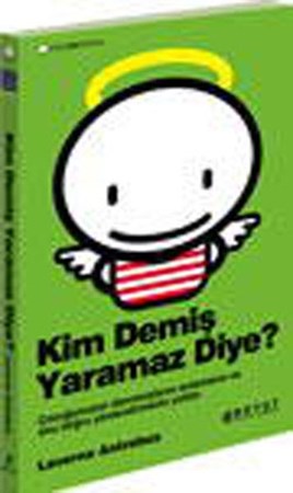 Kim Demiş Yaramaz Diye