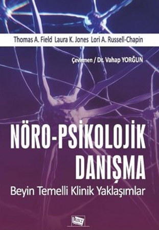 Nöro-Psikolojik Danışma Beyin Temelli Klinik Yaklaşımlar