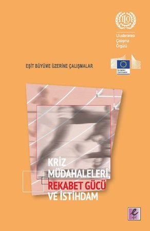Kriz Müdahaleleri Rekabet Gücü ve İstihdam