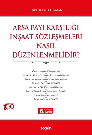 Arsa Payı Karşılığı İnşaat Sözleşmeleri Nasıl Düzenlenmelidir? 6. BASKI