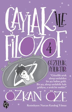 Çaylak İle Filozof 4-Güzellik İyiliktir