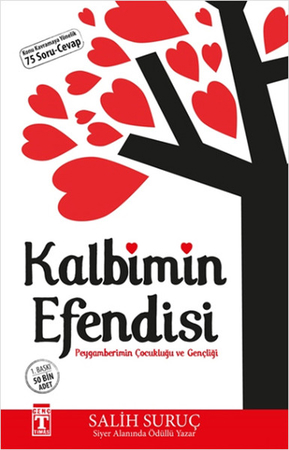 Kalbimin Efendisi - Peygamberimin Çocukluğu ve Gençliği