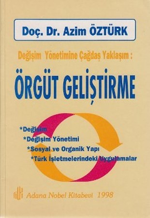 Değişim Yönetimine Çağdaş Yaklaşım Örgüt Geliştirme