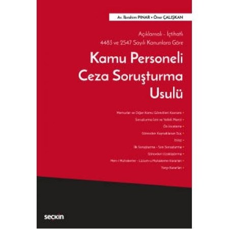Açıklamalı– İçtihatlı 4483 Ve 2547 Sayılı Kanunlara Göre Kamu Personeli Ceza Soruşturma Usulü